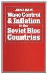 Wage Control and Inflation in the Soviet Bloc Countries cover