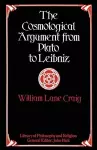 The Cosmological Argument from Plato to Leibniz cover