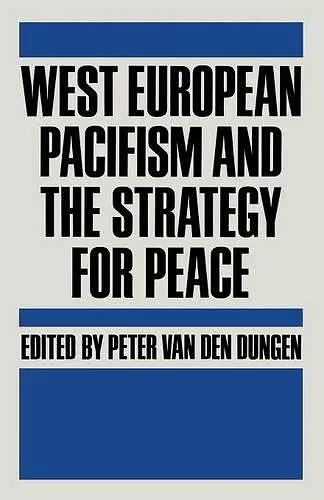 West European Pacifism and the Strategy for Peace cover