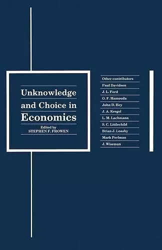 Unknowledge and Choice in Economics cover