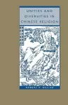 Unities and Diversities in Chinese Religion cover