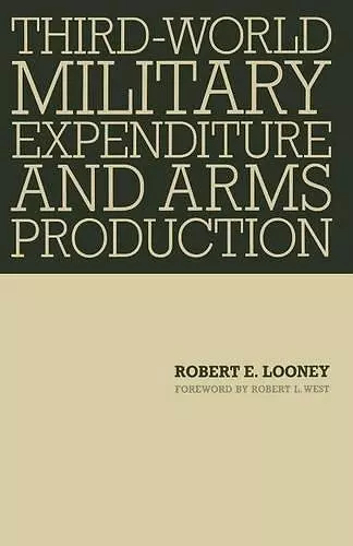 Third-World Military Expenditure and Arms Production cover