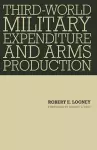 Third-World Military Expenditure and Arms Production cover
