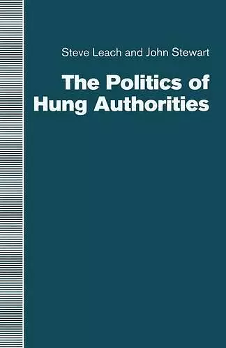 The Politics of Hung Authorities cover