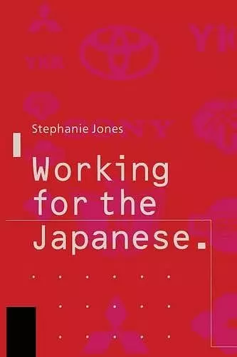 Working for the Japanese: Myths and Realities cover