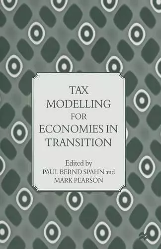 Tax Modelling for Economies in Transition cover