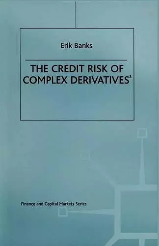 The Credit Risk of Complex Derivatives cover