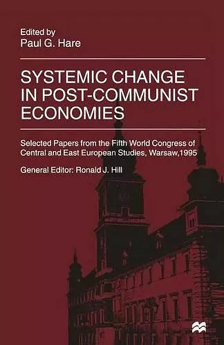 Systemic Change in Post-Communist Economies cover