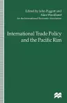 International Trade Policy and the Pacific Rim cover