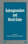 Subregionalism and World Order cover