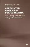 Calculated Choices in Policy-Making cover