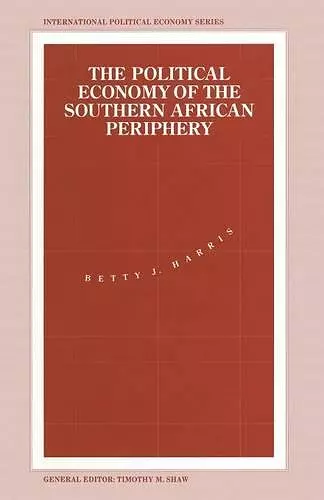 The Political Economy of the Southern African Periphery cover