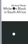 White on Black in South Africa cover