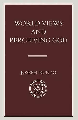 World Views and Perceiving God cover