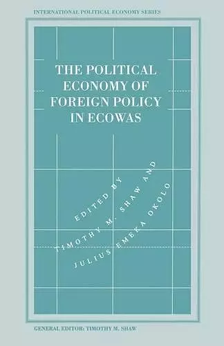 The Political Economy of Foreign Policy in ECOWAS cover