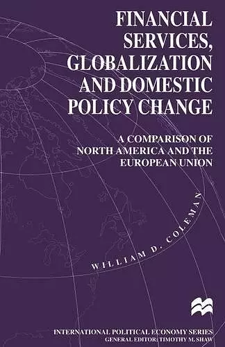 Financial Services, Globalization and Domestic Policy Change cover