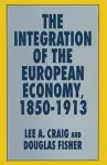 The Integration of the European Economy, 1850–1913 cover