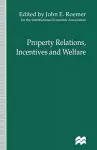 Property Relations, Incentives and Welfare cover