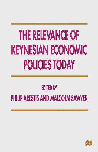 The Relevance of Keynesian Economic Policies Today cover