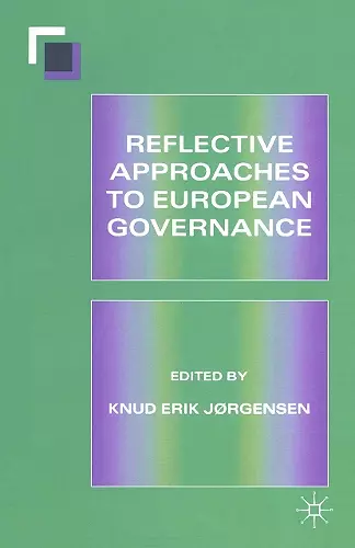 Reflective Approaches to European Governance cover