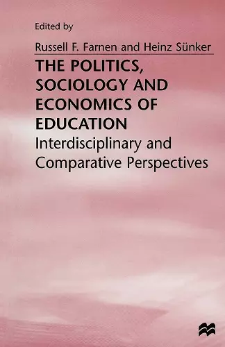 The Politics, Sociology and Economics of Education cover