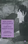 Kate Chopin, Edith Wharton and Charlotte Perkins Gilman cover