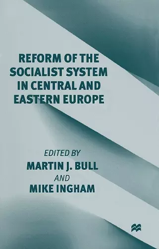 Reform of the Socialist System in Central and Eastern Europe cover