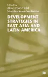 Development Strategies in East Asia and Latin America cover