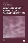 Globalization, Growth and Marginalization cover