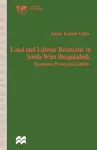 Land and Labour Relations in South-West Bangladesh cover