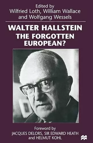 Walter Hallstein: The Forgotten European? cover