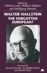 Walter Hallstein: The Forgotten European? cover
