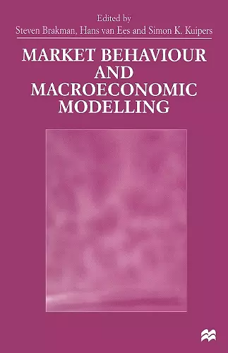 Market Behaviour and Macroeconomic Modelling cover