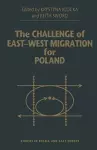 The Challenge of East-West Migration for Poland cover