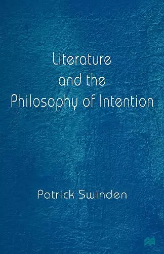 Literature and the Philosophy of Intention cover