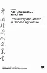 Productivity and Growth in Chinese Agriculture cover