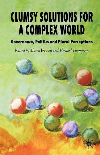 Clumsy Solutions for a Complex World cover
