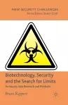Biotechnology, Security and the Search for Limits cover