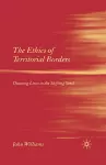 The Ethics of Territorial Borders cover