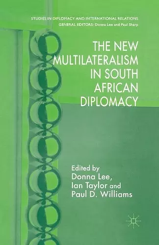 The New Multilateralism in South African Diplomacy cover