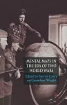 Mental Maps in the Era of Two World Wars cover