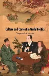 Culture and Context in World Politics cover