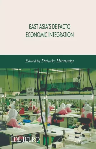 East Asia's De Facto Economic Integration cover