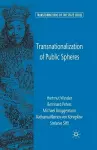 Transnationalization of Public Spheres cover