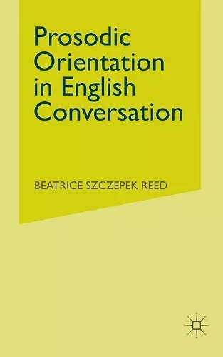 Prosodic Orientation in English Conversation cover