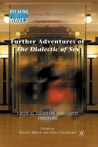 Further Adventures of The Dialectic of Sex cover