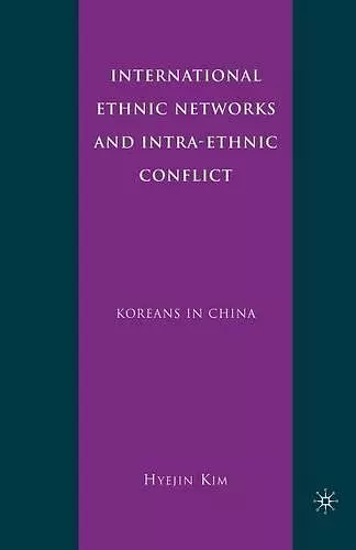 International Ethnic Networks and Intra-Ethnic Conflict cover
