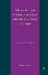 International Ethnic Networks and Intra-Ethnic Conflict cover