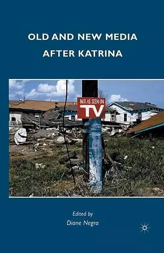 Old and New Media after Katrina cover