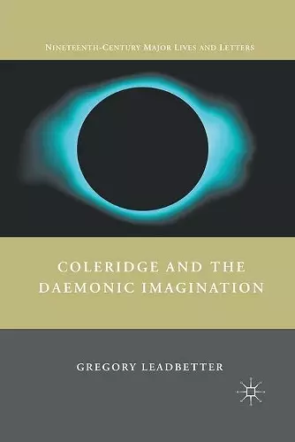 Coleridge and the Daemonic Imagination cover